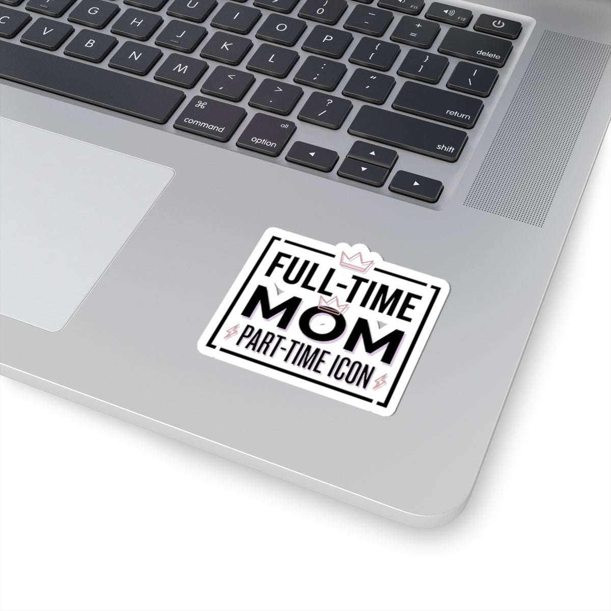 Full-Time Mom Part-Time Icon Sticker | minimalist mom life, cool mom streetwear