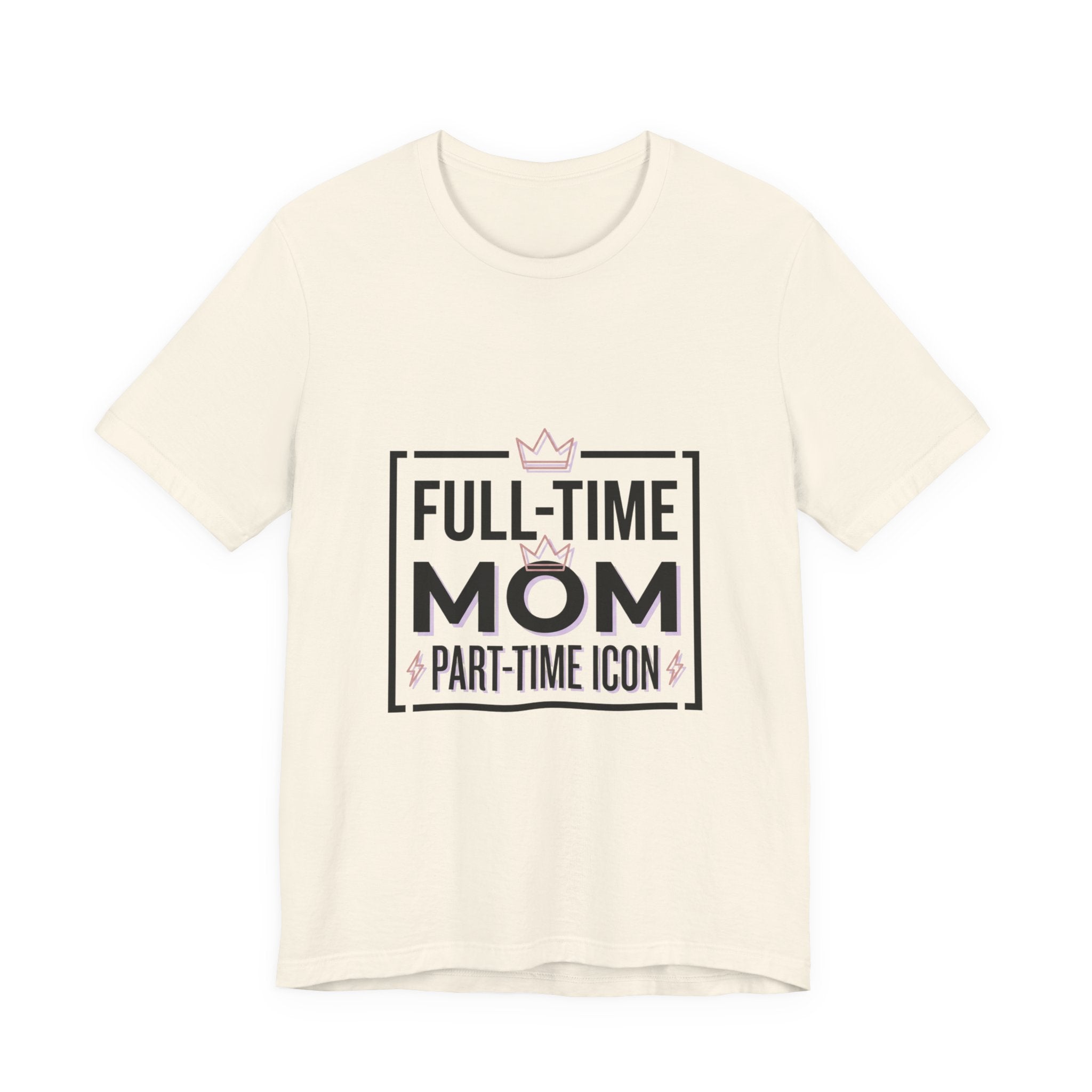 Full-Time Mom Part-Time Icon Tee | minimalist mom shirt, streetwear mom