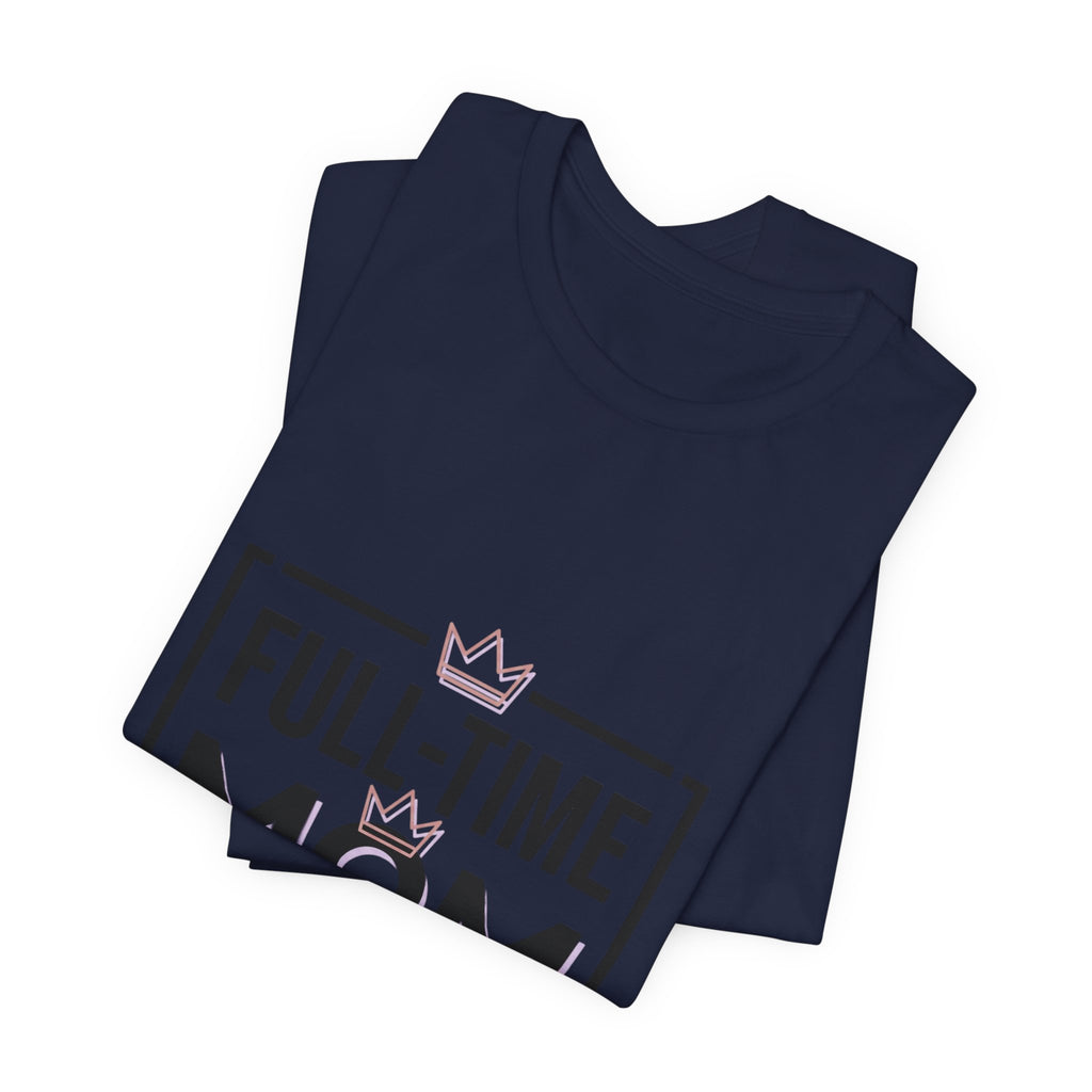 Full-Time Mom Part-Time Icon Tee | minimalist mom shirt, streetwear mom