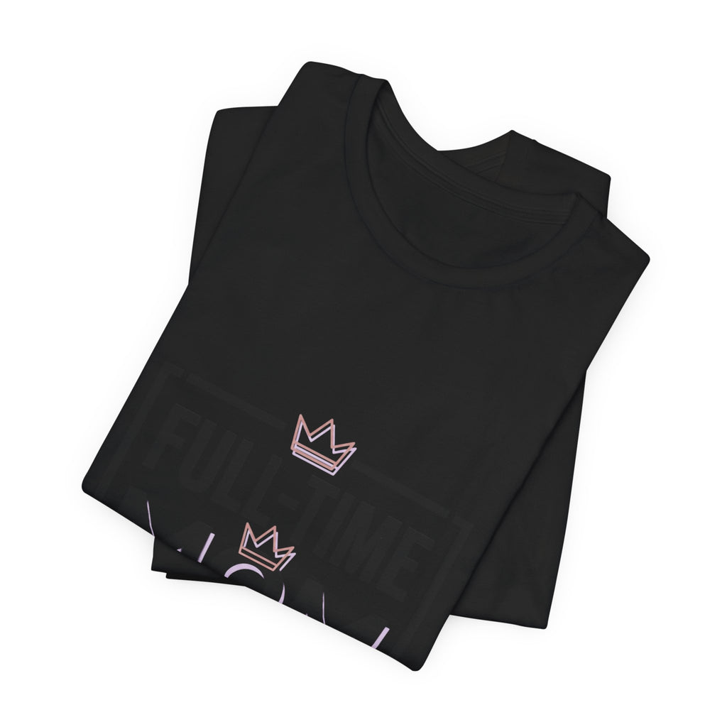 Full-Time Mom Part-Time Icon Tee | minimalist mom shirt, streetwear mom